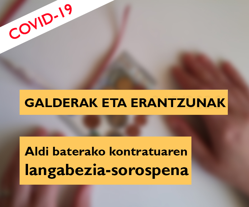 Aldi baterako kontratua amaitzeagatiko salbuespenezko langabezia-subsidioari buruzko galderak eta erantzunak.