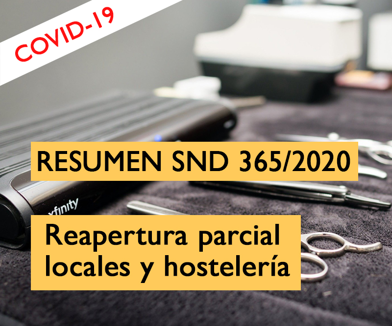 Resumen orden SND 365/2020 reapertura parcial de locales y hostelería