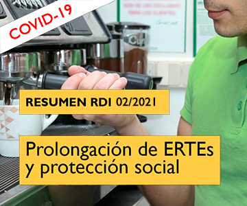 Prorroga de los ERTE y medidas sociales  RD 02/2021