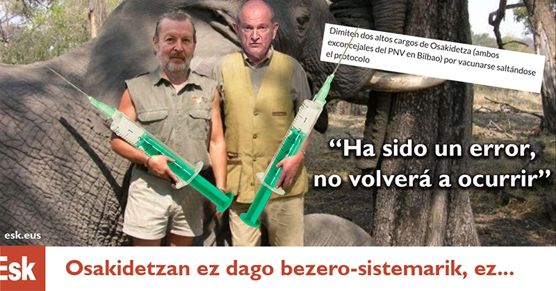 Gerentes de Osakidetza, exconcewjales del PNV en Bilbao, se vacuna mientras que el personal de Osakidetza no recibe vacuna