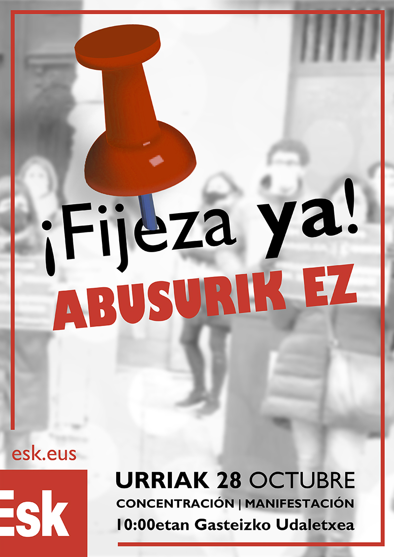 ¡Fijeza ya! Basta de abuso. 28 octubre Vitoria-Gasteiz