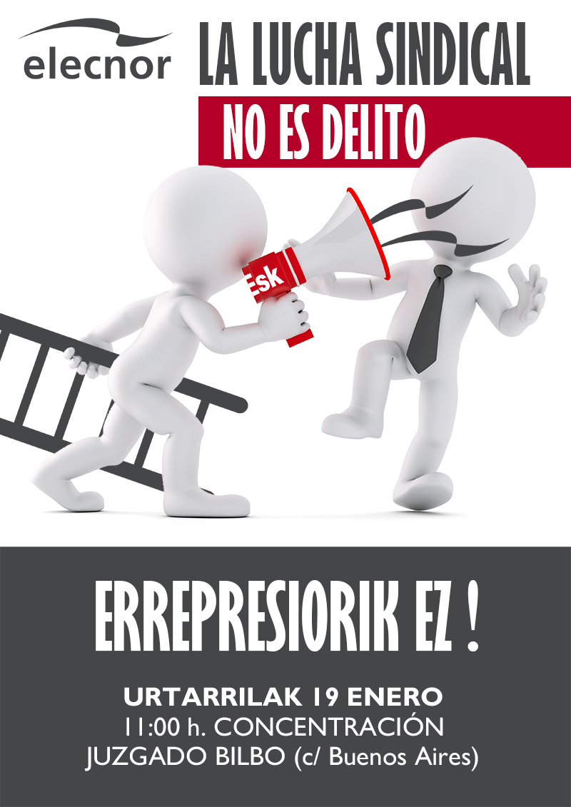 Elecnor ¡la lucha sindical no es delito!